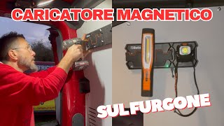 Ho montato il CARICATORE MAGNETICO per Lampade Beta 🔦 SEMPRE CARICHE sul FURGONE con TEST DRIVE ⛟ [upl. by Ytinav822]