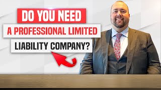 Do you need a Professional Limited Liability Company PLLC [upl. by Sadoff264]