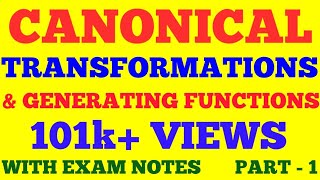 CANONICAL TRANSFORMATION AND GENERATING FUNCTIONS  PART  1  CLASSICAL MECHANICS  WITH NOTES [upl. by Messere]