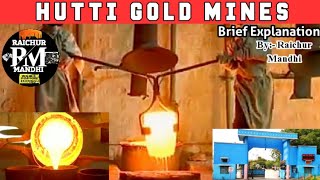 HUTTI GOLD MINES RAICHUR  Brief Explanation [upl. by Ratib]