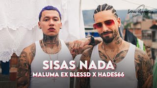 SISAS NADA  MALUMA X BLESSD X HADES66  Letra  Lyric [upl. by Rolandson]