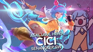 Asal Usul Hero Cici Senangkep Gw  MLBB Indonesia [upl. by Assel]