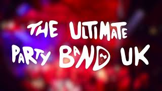 The Ultimate Party Band UK  Promo Video [upl. by Ainit]