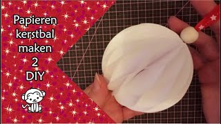 DIY Papieren kerstbal 2 [upl. by Retsam293]