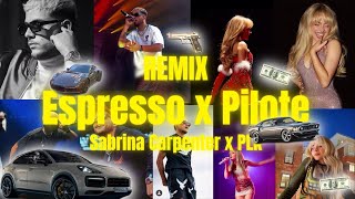 PLK feat Sabrina Carpenter  Pilote x Espresso Remix byOx6dmusic [upl. by Jamilla]