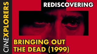 Rediscovering Bringing Out The Dead 1999 [upl. by Hartill]