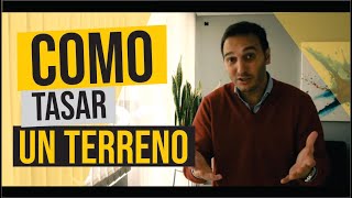 COMO TASAR UN TERRENO ¿Qué observamos a la hora de valuar un terreno [upl. by Westbrook503]