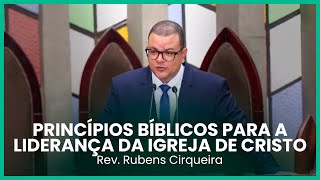 Princípios bíblicos para a liderança da igreja de Cristo I Timóteo 3813  Rev Rubens Cirqueira [upl. by Lainey]