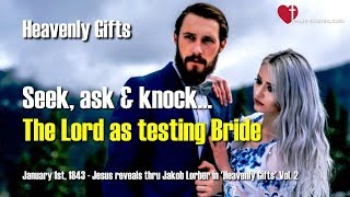 Seek ask and knock The Lord explains Matthew 77 ❤️ Heavenly Gifts through Jakob Lorber [upl. by Ynehteb662]