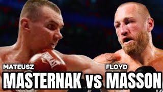 MATEUSZ MASTERNAK VS FLOYD MASSON FIGHT  HIGHLIGHTS [upl. by Ness]