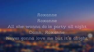 Arizona Zervas  Roxanne Clean Lyrics [upl. by Ynohtnaeoj]