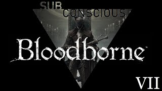 Bloodborne EP7 [upl. by Querida]