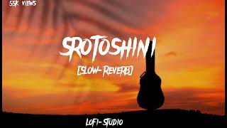 Srotoshini By LofiStudio SlowReverb [upl. by Yemerej836]