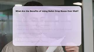 What Are the Benefits of Using Ballot Drop Boxes Over Mail  CountyOfficeorg [upl. by Coyle]