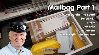 229 Mailbag incl Kevin Darrahs Trigboard Part 1 Shelly Sonoff RFID Raspberry [upl. by Yert]