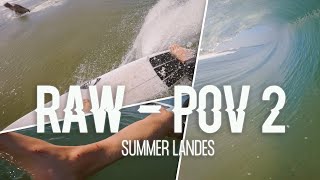 RAW  POV II  Summer Landes France [upl. by Grubb759]