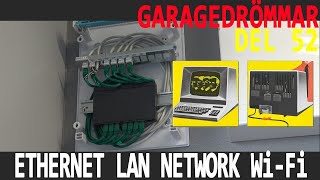 Garagedrömmar 52  LAN Ethernet Network [upl. by Yuri]