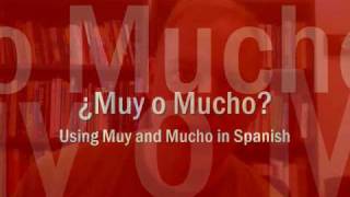 Muy vs Mucho Their Different Uses in Spanish [upl. by Nhar918]