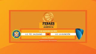 UE Técnico Salesiano vs UE La Asunción  Sudamericano U16 Femenino  Cuenca Ecuador 2024 [upl. by Auberbach889]