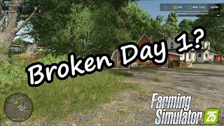 Is FS25 Broken on Launch [upl. by Trudie452]