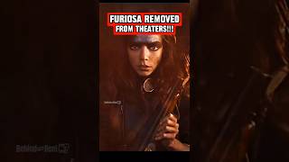 Furiosa Was Removed From Theaters [upl. by Ynots]