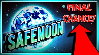 SAFEMOON FINAL CHANCE [upl. by Dloraj]