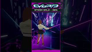 CYBRID  30 Steam Sale cybrid steamvr gamergirl virtualreality dance vr [upl. by Heshum333]