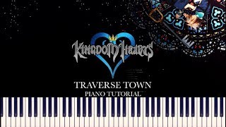 Kingdom Hearts  Traverse Town Piano Tutorial  Sheets [upl. by Thagard]