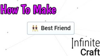 How To Make Best Friend In Infinite Craft 2024 [upl. by Namya]