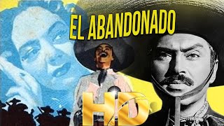 El Abandonado 1949 Pelicula En HD Pedro Armendariz [upl. by Iruam]