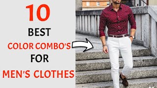 10 Simple Color Combinations For Mens Clothes 2024  BEST Colors Of Mens Clothes  Mens Fashion [upl. by Arihaz]