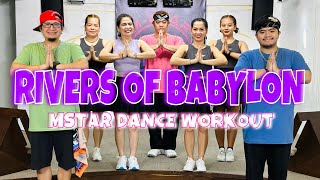 RIVERS OF BABYLON  Dj Jurlan Remix  Dance Trends  Zumba  Mstar Dance Workout [upl. by Ayotahc83]