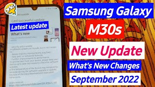 Samsung Galaxy M30s New Update September 2022  Samsung M30s New Software Update [upl. by Iram]