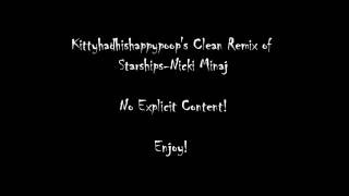 Clean Remix of Starships Nicki Minaj [upl. by Sosthena]