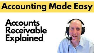 FA22  Accounts Receivable Explained [upl. by Atekin]