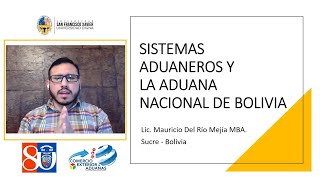 Sistemas Aduanero y la Aduana Nacional de Bolivia  Programa TVU 072021 [upl. by Isteb963]