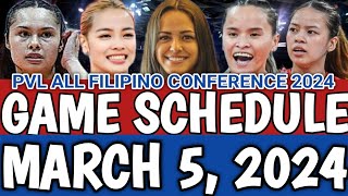 PVL GAME SCHEDULE MARCH 5 2024  PVL ALL FILIPINO CONFERENCE 2024 pvl2024 pvlgameschedule [upl. by Hsekar114]