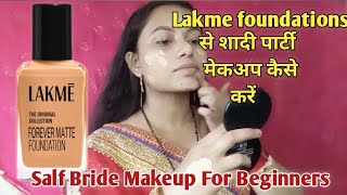 Lakme foundations se makeup kaise kare शादी पार्टी के लिए मेकअप makeup for beginners [upl. by Krause]