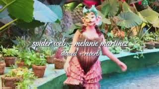 spider web  melanie martinez slowed  reverb [upl. by Pierrette259]