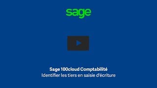 Sage 100 Comptabilité  Identifier les tiers en saisie décriture [upl. by Nahallac]