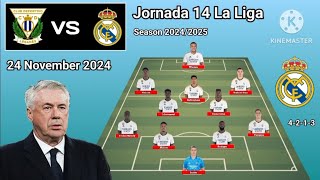 Leganes vs Real Madrid  Potential Line Up Real Madrid Jornada 14 La Liga Season 20242025 [upl. by Lorn]