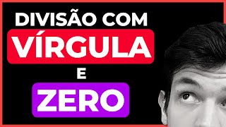 Divisão com Vírgula e Zero  Divisão com Números Decimais  Matemática Básica [upl. by Esialb60]