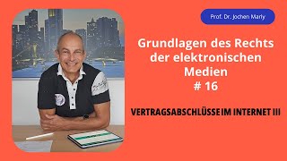 Recht der elektronischen Medien  Vorlesung 16  Vertragsabschlüsse im Internet III [upl. by Kendal]