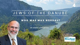 Who Was Max Nordau Jews of the Danube pt 4 Dr Henry Abramson [upl. by Annanhoj]