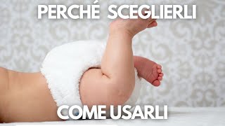 Pannolini Lavabili Perchè sceglierli e Come Usarli facilmente [upl. by Anonyw]