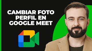 Cómo Cambiar la Foto de Perfil en Google Meet 2024 [upl. by Gertie]