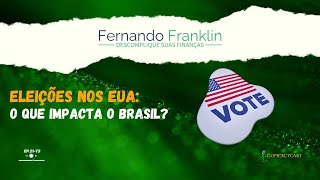 Eleições nos EUA O que impacta o Brasil  EP21T3 [upl. by Den580]