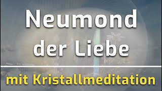 NeumondMeditation der Liebe amp Befreiung mit Klangschalen der GöttlichWeiblichen AndromedaFrequenz [upl. by Palila]