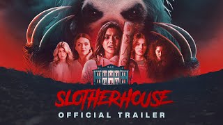 SLOTHERHOUSE  Official Trailer  Exclusively in Theaters August 30th [upl. by Suissac]