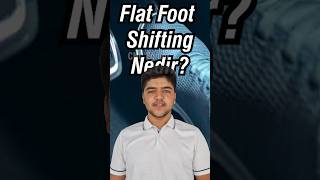 Flat Foot Shifting Nedir araba vites [upl. by Sheya]